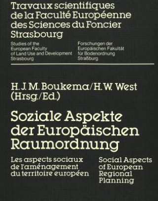 Книга Soziale Aspekte der Europaeischen Raumordnung H. J. M. Boukema