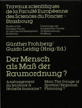 Knjiga Der Mensch als Ma der Raumordnung? Günther Frohberg