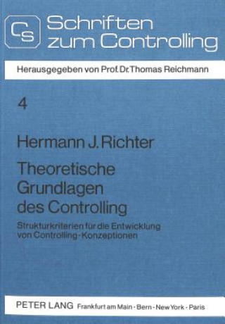 Książka Theoretische Grundlagen des Controlling Hermann J. Richter