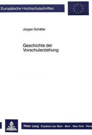 Carte Geschichte Der Vorschulerziehung Jürgen Schäfer
