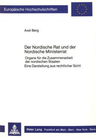 Livre Der Nordische Rat und der Nordische Ministerrat Axel Berg