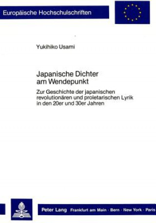 Könyv Japanische Dichter am Wendepunkt Yukihiko Usami