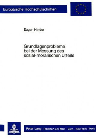 Książka Grundlagenprobleme bei der Messung des sozial-moralischen Urteils Eugen Hinder