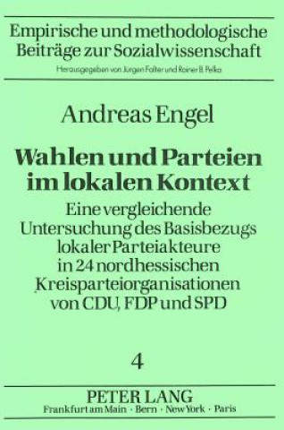 Kniha Wahlen und Parteien im lokalen Kontext Andreas Engel