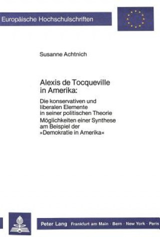 Kniha Alexis de Tocqueville in Amerika: Susanne Achtnich