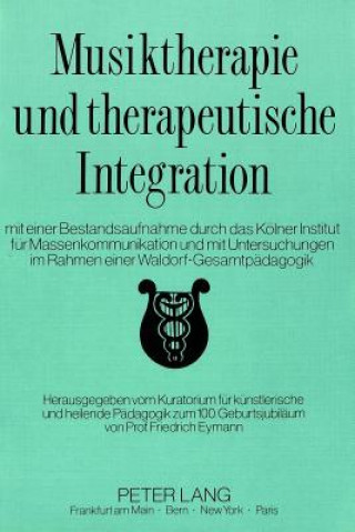 Knjiga Musiktherapie und therapeutische Integration Karl Rössel-Majdan
