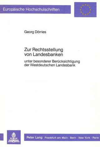 Książka Zur Rechtsstellung von Landesbanken Georg Dörries