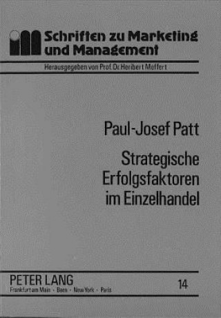 Kniha Strategische Erfolgsfaktoren Im Einzelhandel Paul-Josef Patt