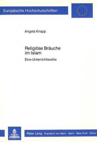 Carte Religioese Braeuche im Islam Angela Knapp