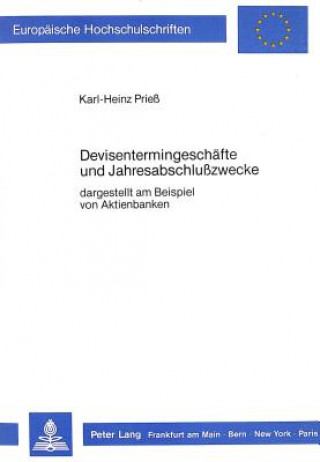 Könyv Devisentermingeschaefte und Jahresabschlusszwecke Karl-Heinz Priess