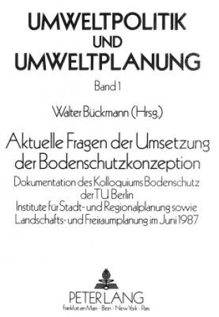 Buch Aktuelle Fragen der Umsetzung der Bodenschutzkonzeption Walter Bückmann