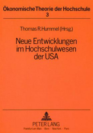 Könyv Neue Entwicklungen im Hochschulwesen der USA Thomas R. Hummel