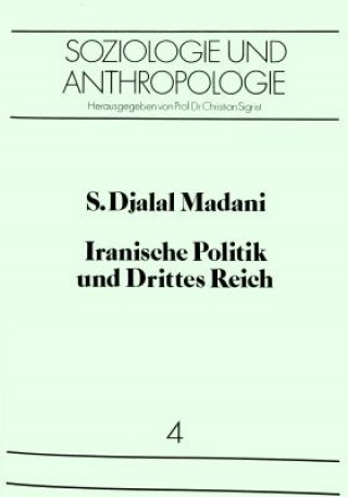 Kniha Iranische Politik und Drittes Reich S. Djalal Madani