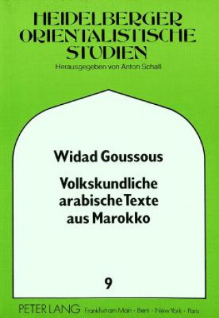 Libro Volkskundliche Arabische Texte Aus Marokko Widad Jiries Goussous