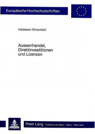 Libro Aussenhandel, Direktinvestitionen und Lizenzen Hildebert Ehrenfeld