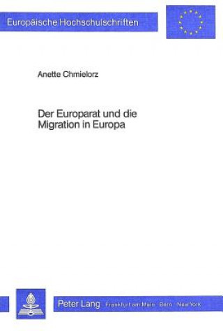 Kniha Der Europarat und die Migration in Europa Anette Chmielorz