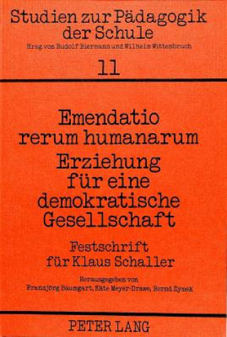 Kniha Emendatio rerum humanarum- Erziehung fuer eine demokratische Gesellschaft Franzjörg Baumgart