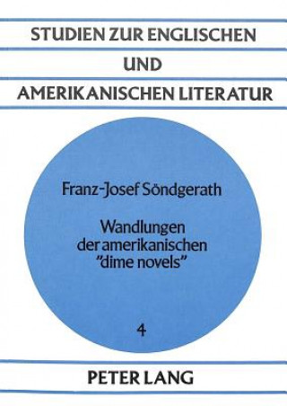 Carte Wandlungen der amerikanischen dime novels Franz-Josef Soendgerath