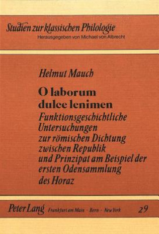 Kniha O laborum dulce lenimen Helmut Mauch