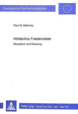 Knjiga Hoelderlins Friedensfeier Paul Maloney