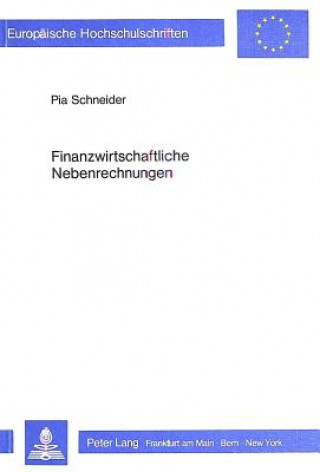 Kniha Finanzwirtschaftliche Nebenrechnungen Pia Schneider
