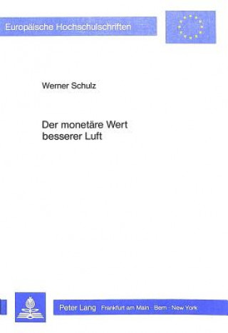 Kniha Der monetaere Wert besserer Luft Werner Schulz