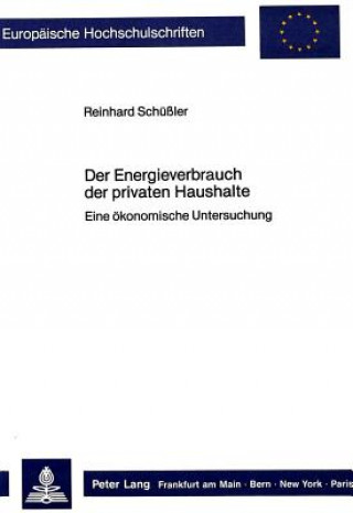 Książka Der Energieverbrauch der privaten Haushalte Reinhard Schüssler