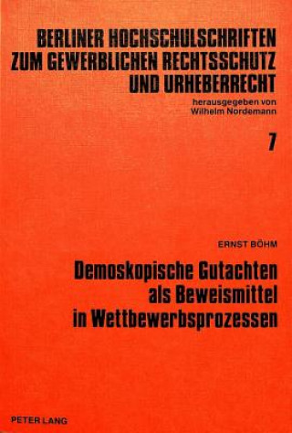 Carte Demoskopische Gutachten als Beweismittel in Wettbewerbsprozessen Ernst Böhm