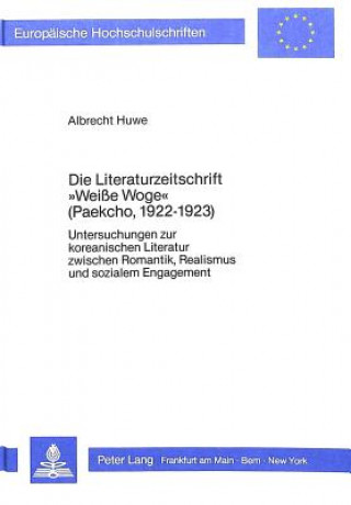 Carte Die Literaturzeitschrift Â«Weisse WogeÂ» (Paekcho, l922-l923) Albrecht Huwe