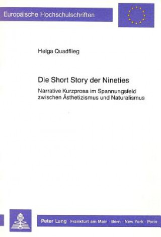 Kniha Die Short Story der Nineties Helga Quadflieg