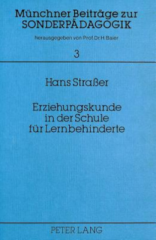 Buch Erziehungskunde in der Schule fuer Lernbehinderte Hans Strasser