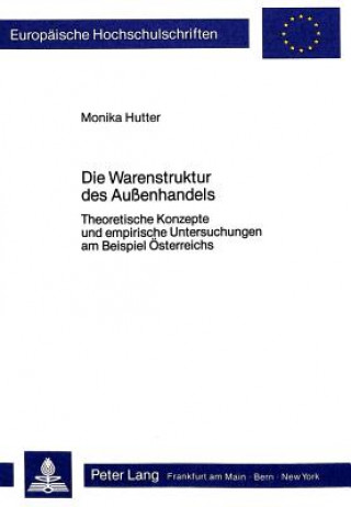 Kniha Die Warenstruktur des Aussenhandels Monika Hutter