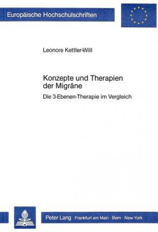 Livre Konzepte und Therapien der Migraene Leonore Kettler-Will