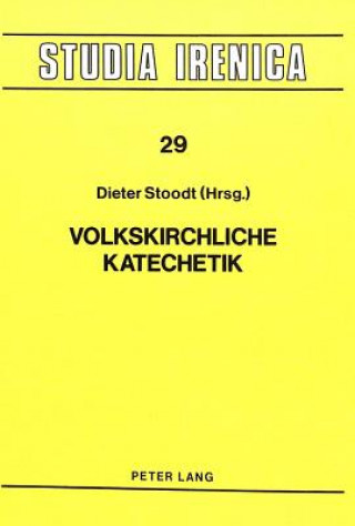 Könyv Volkskirchliche Katechetik Dieter Stoodt