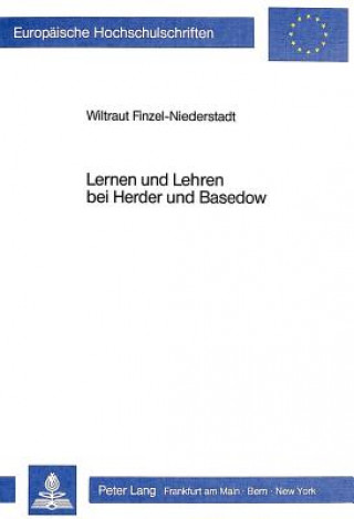 Könyv Lernen und Lehren bei Herder und Basedow Wiltraut Finzel-Niederstadt