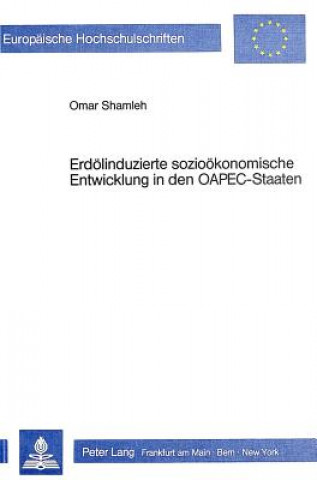 Książka Erdoelinduzierte soziooekonomische Entwicklung in den OAPEC-Staaten Omar Shamleh