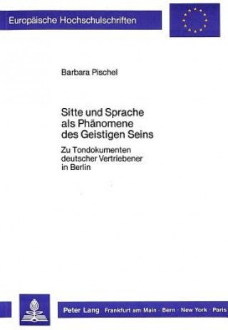 Carte Sitte und Sprache als Phaenomene des Geistigen Seins Barbara Pischel