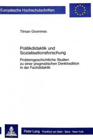 Carte Politikdidaktik und Sozialisationsforschung Tilman Grammes