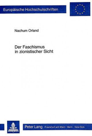 Kniha Der Faschismus in zionistischer Sicht Nachum Orland