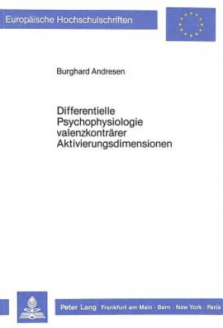 Książka Differentielle Psychophysiologie valenzkontraerer Aktivierungsdimensionen Burghard Andresen