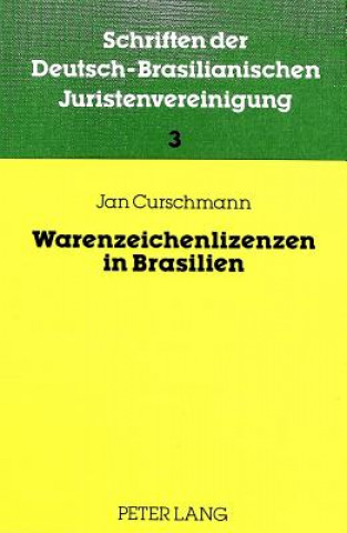 Książka Warenzeichenlizenzen in Brasilien Jan Curschmann