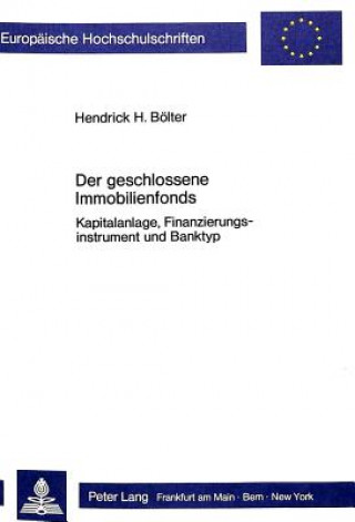 Buch Der geschlossene Immobilienfonds Hendrick Bölter