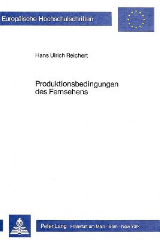 Buch Produktionsbedingungen des Fernsehens Hans Ulrich Reichert