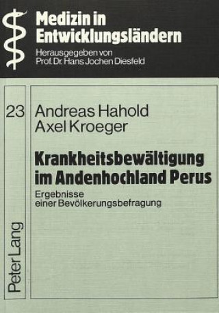 Könyv Krankheitsbewaeltigung im Andenhochland Perus Andreas Hahold