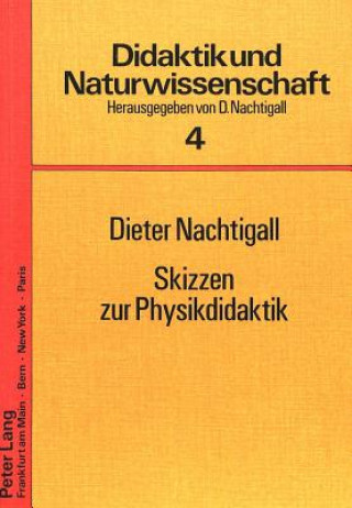 Kniha Skizzen zur Physikdidaktik Dieter Nachtigall