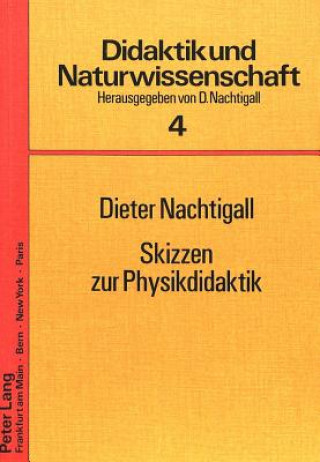 Książka Skizzen zur Physikdidaktik Dieter Nachtigall