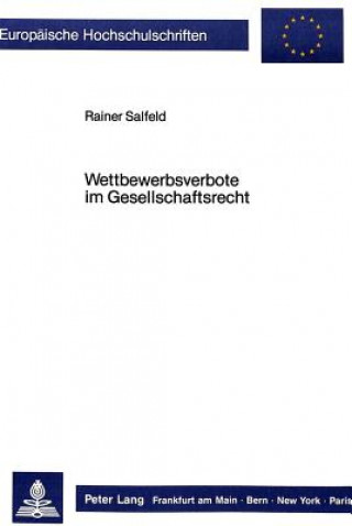 Carte Wettbewerbsverbote im Gesellschaftsrecht Reiner Salfeld