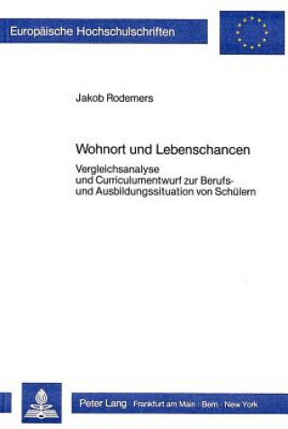 Könyv Wohnort und Lebenschancen Jakob Rodemers