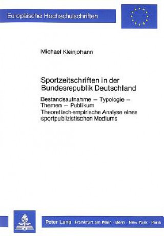 Kniha Sportzeitschriften in der Bundesrepublik Deutschland Michael Kleinjohann