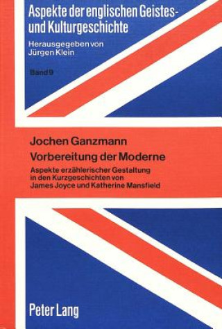 Kniha Vorbereitung der Moderne Jochen Ganzmann